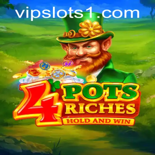 Discover the Exciting World of 4potsriches at VipSlots Casino