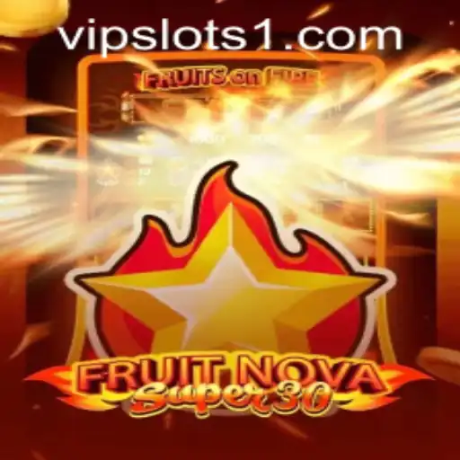 FruitrNovaSupe30: A Deep Dive into an Exciting Game on VipSlots Casino
