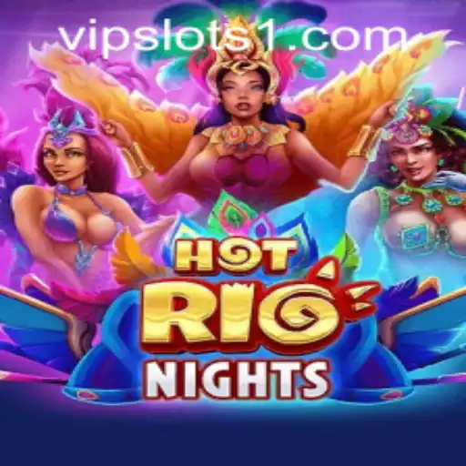 HotRioNights: A Thrilling Experience at VipSlots Casino